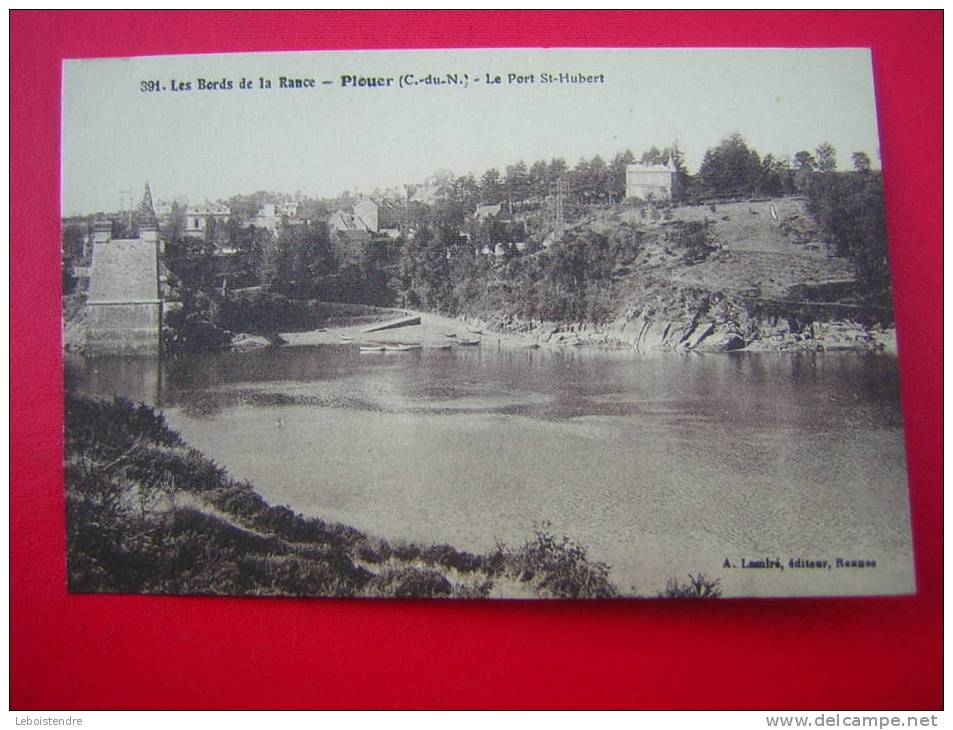 CPA  22  LES BORDS DE LA RANCE   PLOUER  LE PONT ST HUBER  NON VOYAGEE CARTE EN BON ETAT - Plouër-sur-Rance