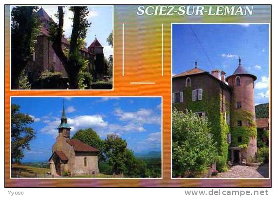 74 SCIEZ SUR LEMAN Chateau De Coudree Chapelle De Chavannex Tour De Marignan, Sur La Rive Du Lac Leman - Sciez