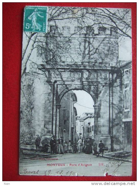 84 - MONTEUX - PORTE D'AVIGNON - Voir L'état. - Monteux