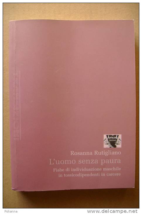 PBK/13 Rutigliano L´UOMO SENZA PAURA I Ed.2007/autografato - Sociedad, Política, Economía