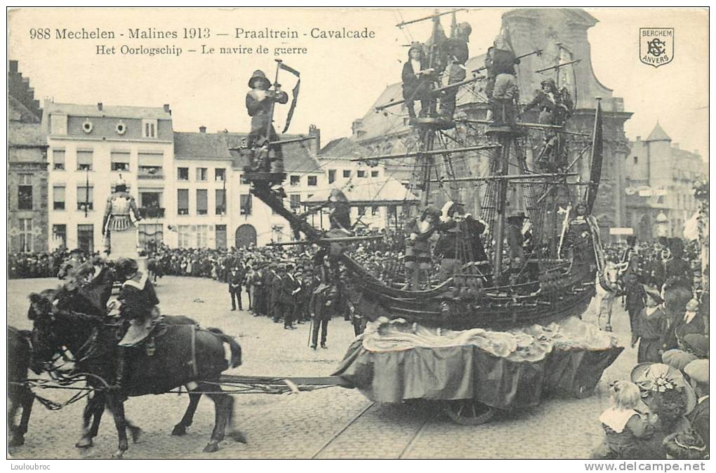 MALINES 1913 CAVALCADE LE NAVIRE DE GUERRE - Malines
