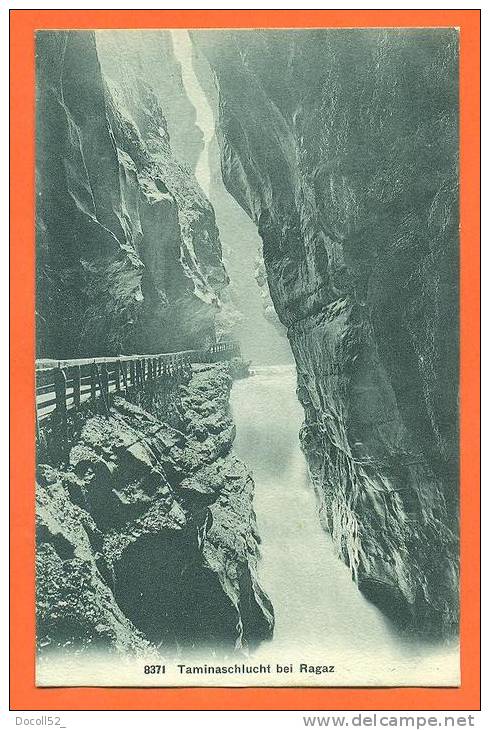 Suisse - Ragaz  "  Taminaschlucht Bei Ragaz  " - Saint-Luc