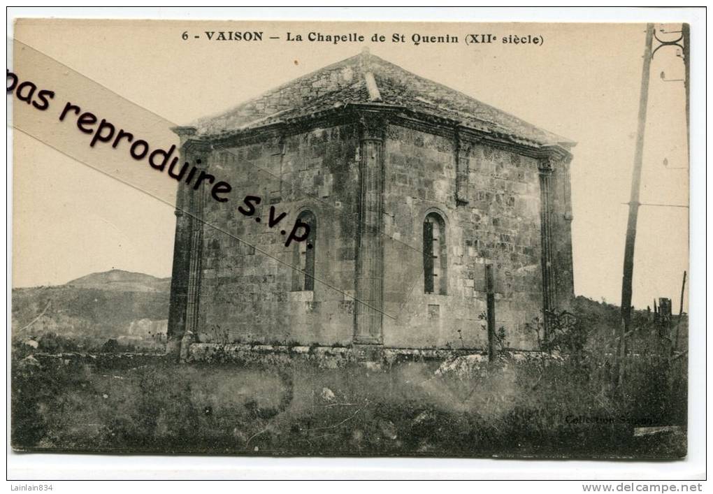 - 6 - VAISON - ( Vaucluse ) - La Chapelle De St-Quenin, Xii éme Siécle, Très Bon état, Ancienne, Scans. - Vaison La Romaine