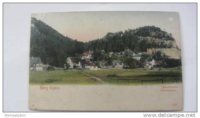 AK Berg Oybin Vom  11.6.1906, Handkalorierte Künstlerkarte, Ankunftstempel: Leipzig-Gohlis - Oybin