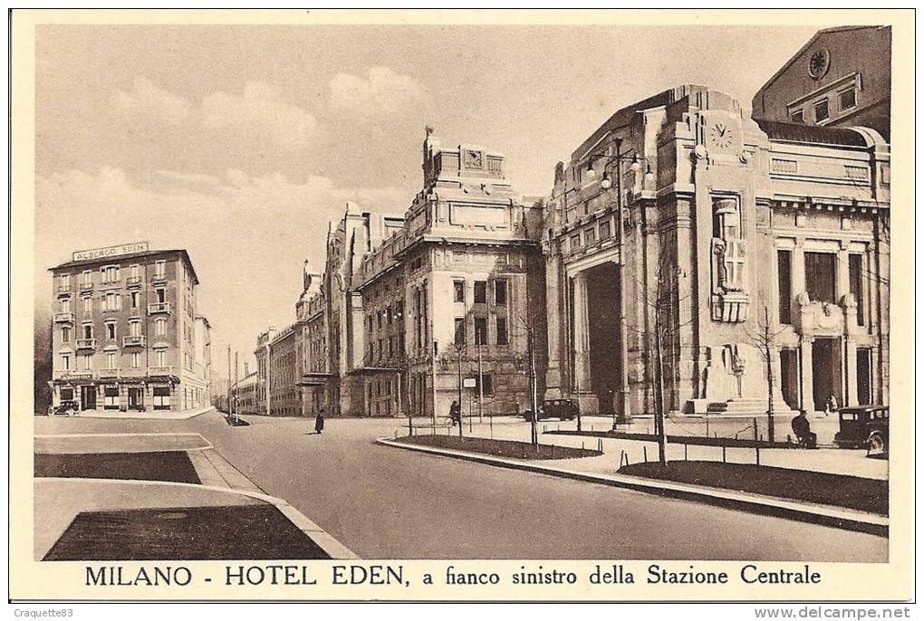 ITALIE-LOMBARDIA-MILANO-H OTEL EDEN.A FIANCO SINISTRO DELLA STAZIONE CENTRALE  CARTE ANIMEE - Milano