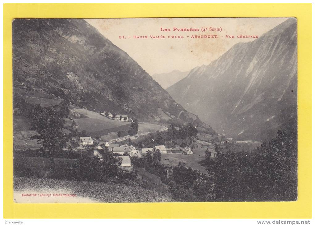 CPA - ARAGOUET / ARAGNOUET - Vue Générale - Les Pyrénées 4eme Série - Aragnouet