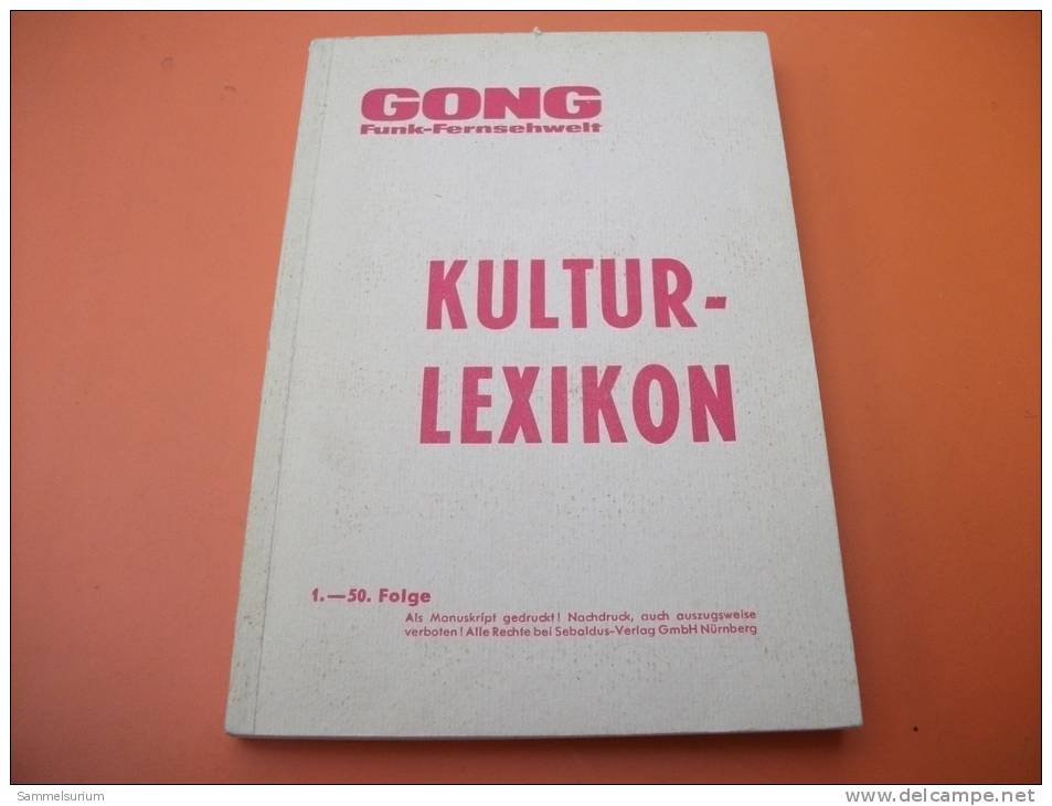 GONG Kulturlexikon 1.-50. Folge - Lexiques