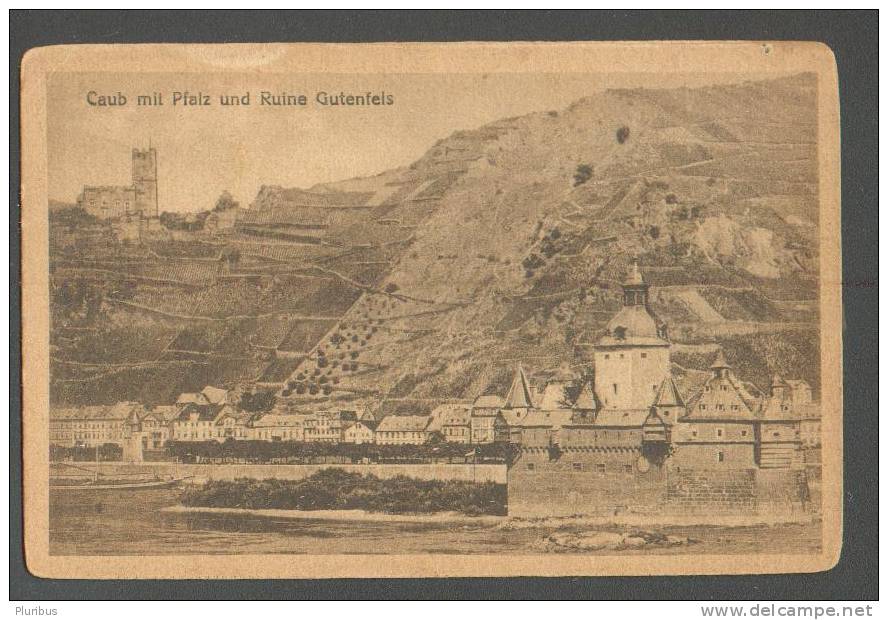 GERMANY    CAUB MIT PFALZ UND RUINE GUTENFELS  , OLD POSTCARD - Kaub