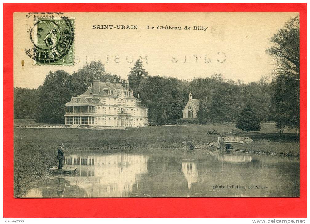 SAINT VRAIN 1918 CHATEAU DE BILLY CARTE EN TRES BON ETAT - Saint Vrain