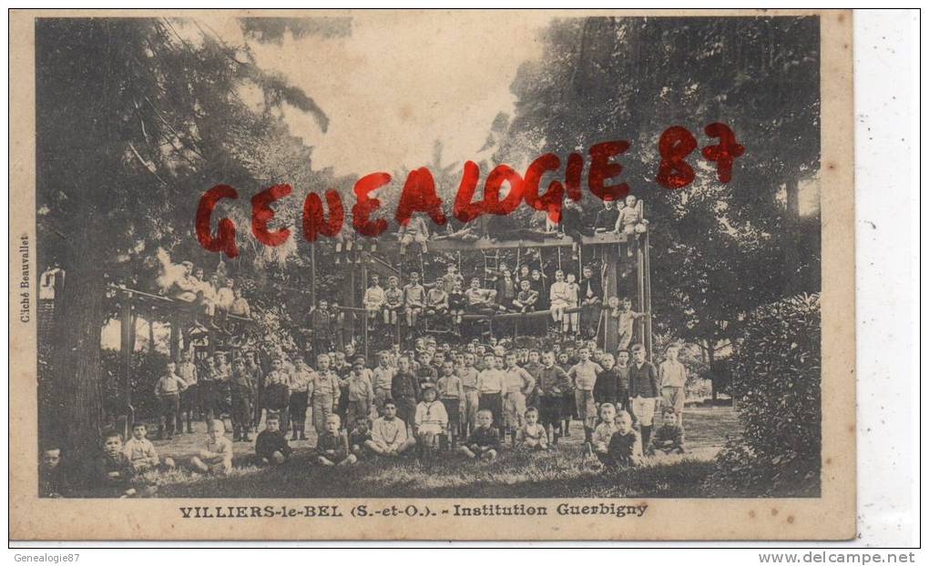 95 -  VILLIERS LE BEL - INSTITUTION GUERBIGNY - Villiers Le Bel