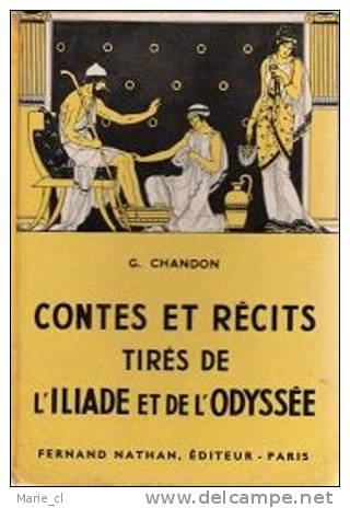 Contes Et Récits Tirés De L'iliade Et De L'Odyssée - Cuentos