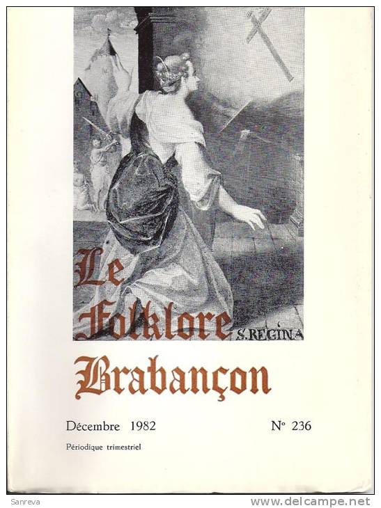 Le Folklore Brabançon N° 236 Déc. 1982, 61 P , Conc.Malèves Ste Marie, Orp-le-Gd, V. Sommaire - Non Classés