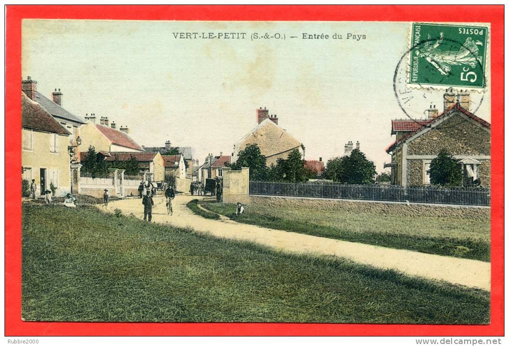 VERT LE PETIT 1908 ENTREE DU PAYS CARTE COLORISEE EN TRES BON ETAT - Vert-le-Petit