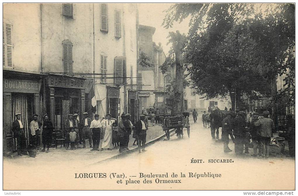 83 LORGUES BOULEVARD DE LA REPUBLIQUE ET PLACE DES ORMEAUX - Lorgues