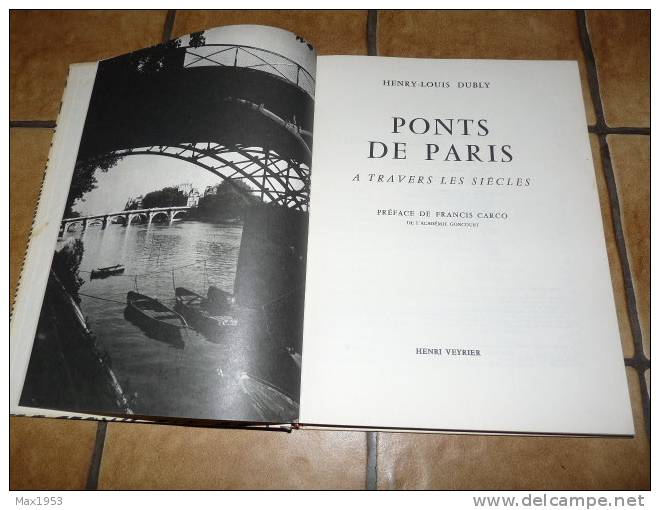 PONTS DE PARIS à Travers Les Siècles Par Henry-Louis DUBLY, Paris, Henri Veyrier, 1973 - Paris