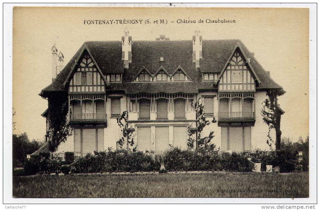 K22 - FONTENAY-TRESIGNY - Château De CHAUBUISSON - Fontenay Tresigny