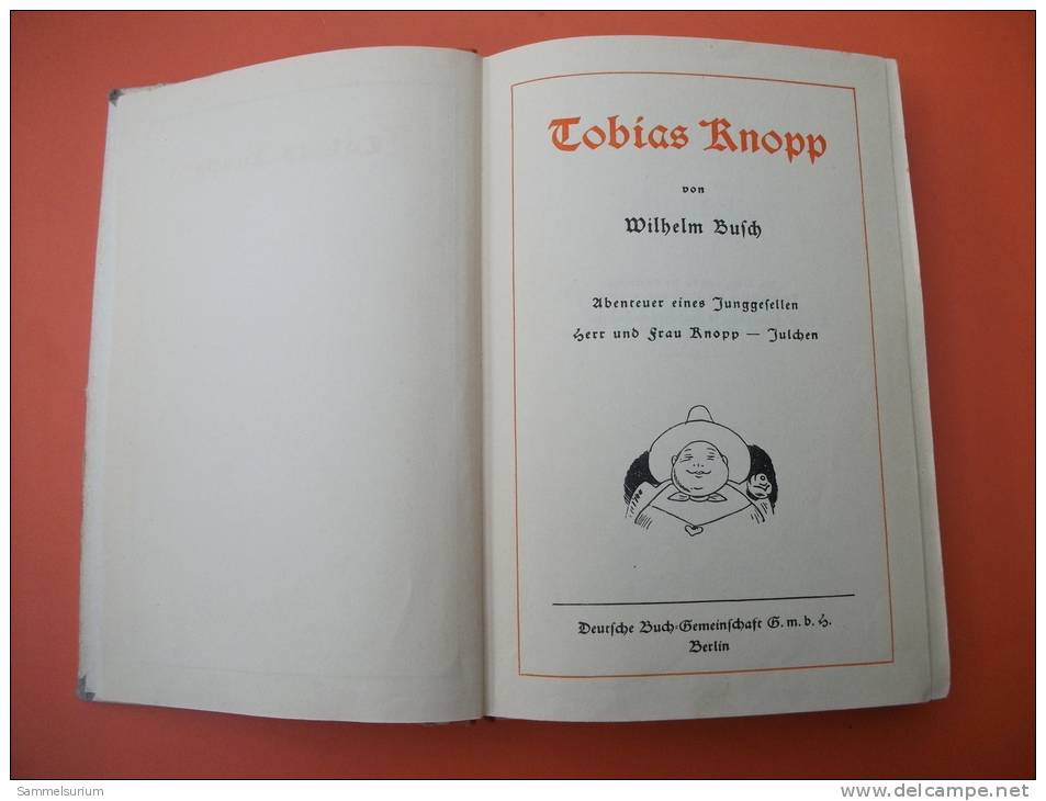 "Tobias Knopp" Von Wilhelm Busch (Abenteuer Eines Junggesellen) Um 1924 - Humour