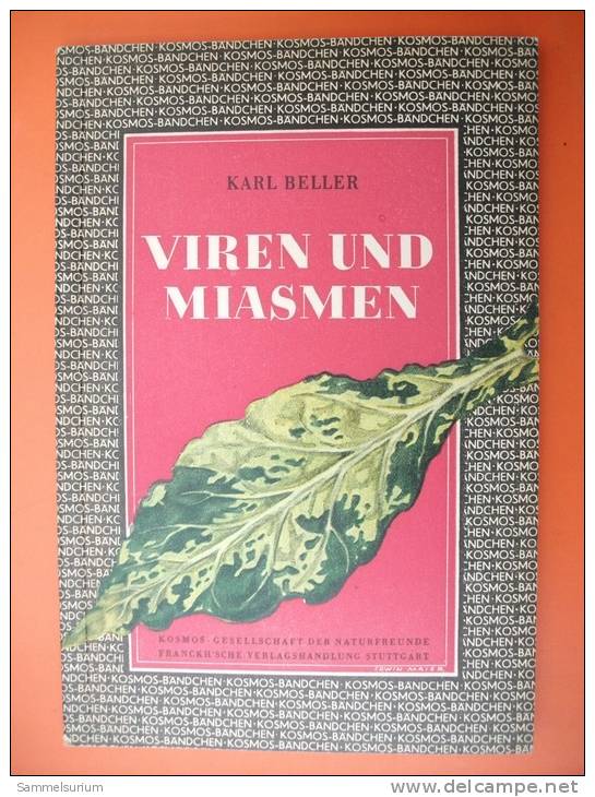 "Viren Und Miasmen" Von Karl Beller (Kosmos Gesellschaft Der Naturfreunde) Von 1949 - Natuur