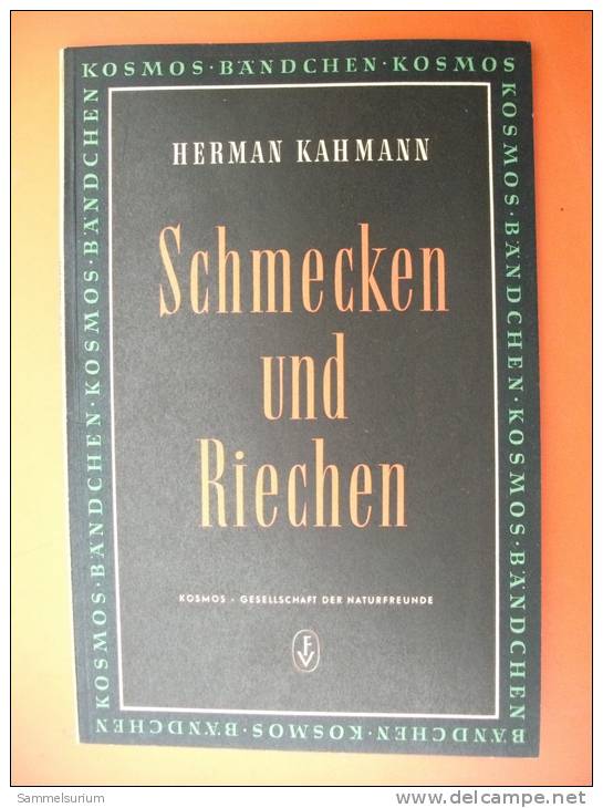 "Schmecken Und Riechen" Von Herman Kahmann (Kosmos Gesellschaft Der Naturfreunde) Von 1951 - Animals