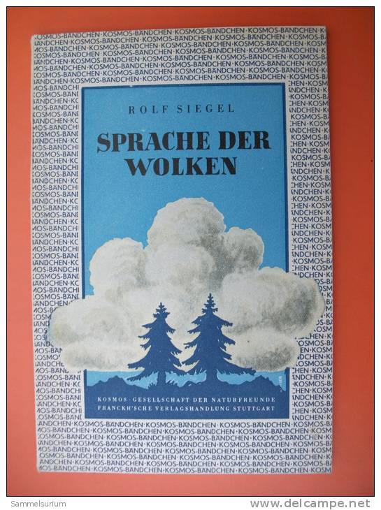 "Sprache Der Wolken" Von Rolf Siegel (Kosmos Gesellschaft Der Naturfreunde) Von 1949 - Botanik