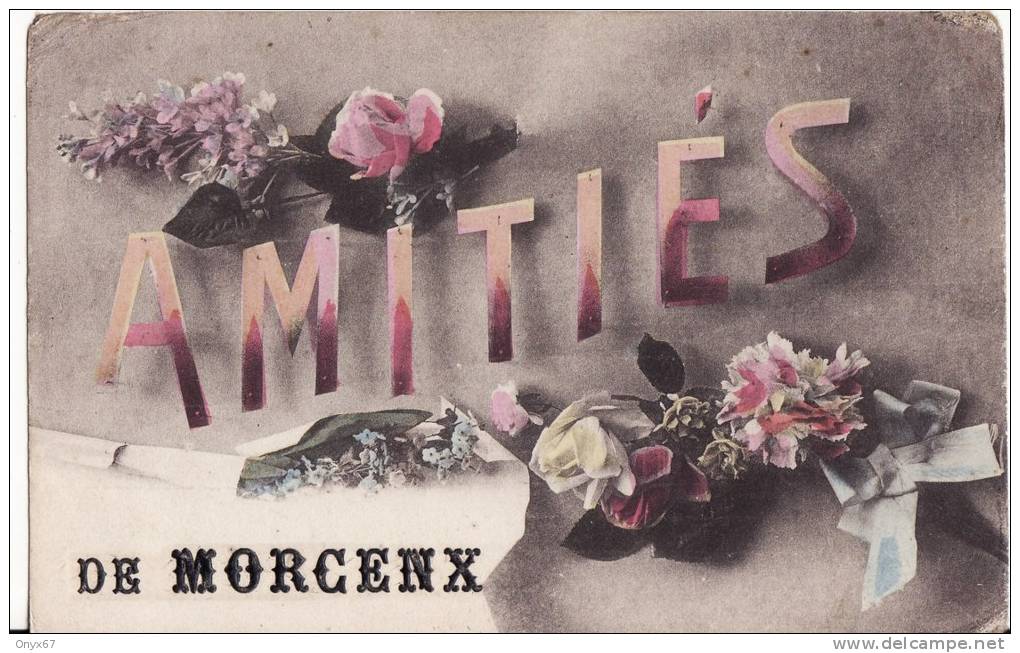 Carte Postale Fantaisie Avec Fleurs -AMITIES De MORCENX  (Landes)  VOIR 2 SCANS - - Morcenx