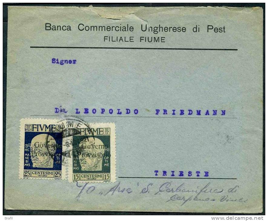 1921 Fiume, Lettera Con Singoli 25 E 15 Cent. Governo Provvisorio Per Trieste, - Fiume