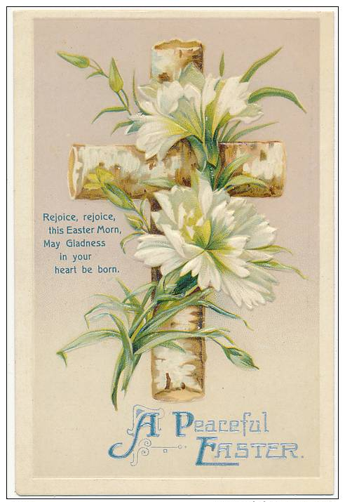 A Peaceful Easter - Flowers &amp; Cross And Poem, Series No. 1263, By International Art - EMBOSSED - Pâques