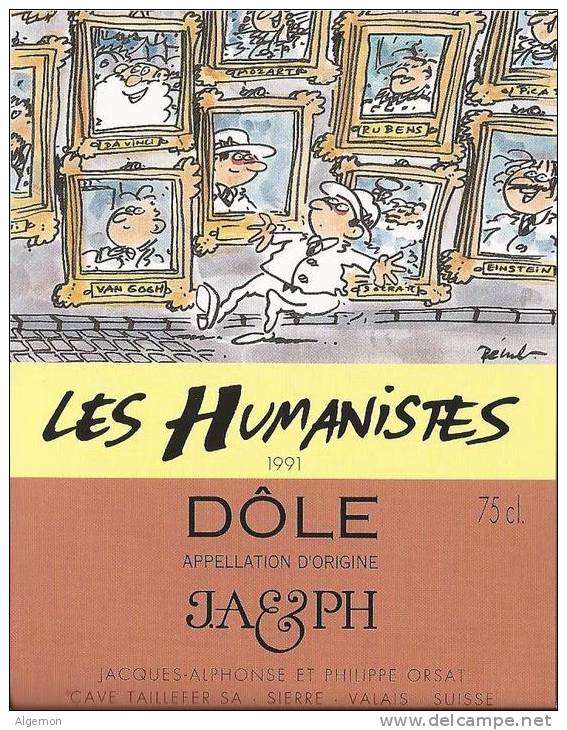 20 - Les Humanistes Par Pécub  Tableaux Van Gogh, Einstein ... " Dôle Cave Taillefer Sierre" - Humour