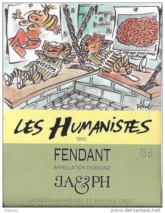 54 - Les Humanistes Par Pécub  Le Repos Des Prisonniers " Fendant Cave Taillefer Sierre" - Humour