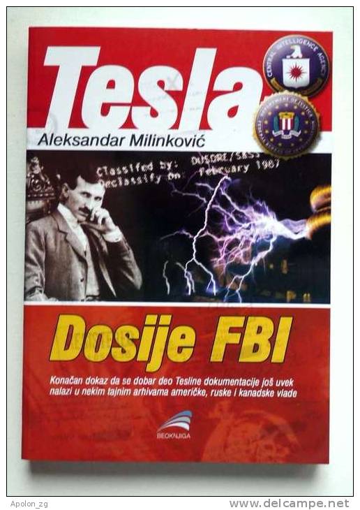 NIKOLA TESLA *  TESLA - DOSIJE FBI By Aleksandar Milinkovic  ,SERBO-CROATIAN Language - Slawische Sprachen