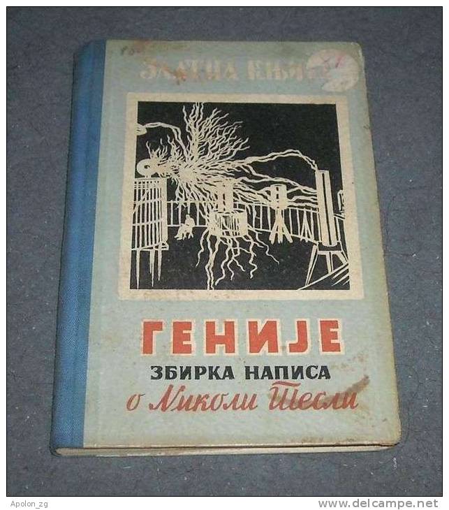 NIKOLA TESLA * GENIJE - ZBIRKA NAPISA O TESLI ,1956. Serbian Language (Cyrillic Letter), VERY RARE Book! - Slav Languages