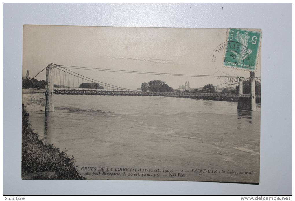 Crues De La Loire - 1907 - SAINT CYR - Circulée 1909 - Saint-Cyr-sur-Loire