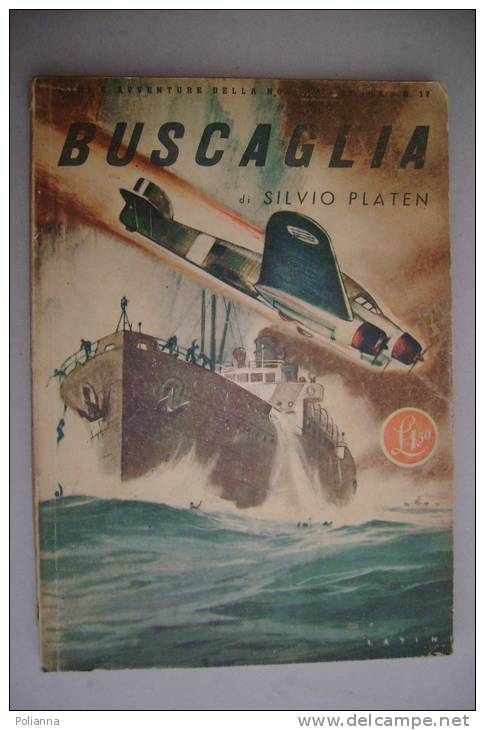 PFB/6 Eroi E Avventure Della Nostra Guerra N.17 : Platen BUSCAGLIA 1943/illustrazioni Latini - Italien