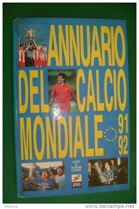PFB/20 Lo Presti ANNUARIO DEL CALCIO MONDIALE 91-92  S.E.T. - Torino - Libros