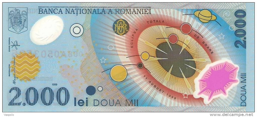 2000 LEI 1999 : / FIRST POLYMER BANKNOTE IN EUROPE. / THIS NOTE FEATURES THE EVENT OF THE ECLIPSE ON AUGUST 1999. - Romania