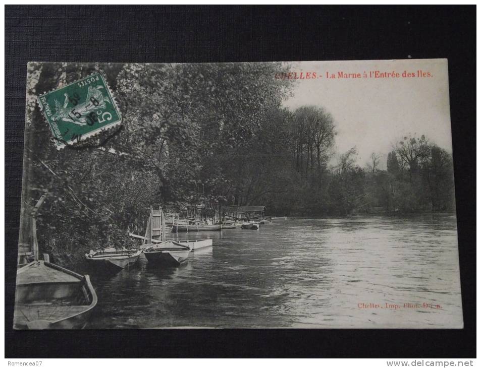 CHELLES (Seine-et-Marne) - La Marne à L'Entrée Des Îles - Embarcations - Voyagée Le 15 Août 1906 - Chelles
