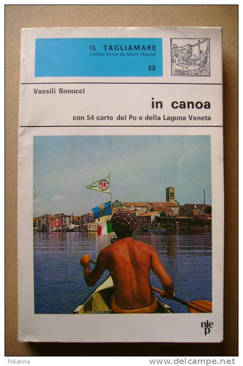 PBL/16 V.Bonucci IN CANOA Nistri-Lischi 1974/laguna Veneta/ITINERARI PER CANOISTI - Sport