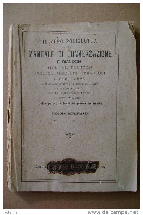 PBL/33 VERO POLIGLOTTA Italiano/francese/inglese /tedesco/spagnolo/portogh Ese/ Primo ´900 - Cours De Langues