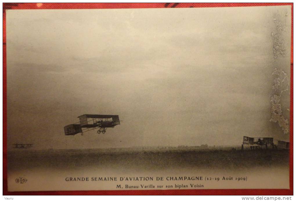 GRANDE SEMAINE D´AVIATION DE CHAMPAGNE 15  29 AOUT 1909 M BUNAU VARILLA SUR SON BIPLAN VOISIN - Meetings