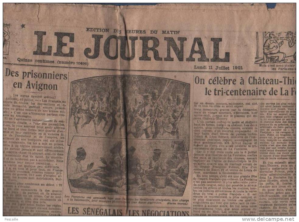 LE JOURNAL 11 07 1921 - CHATEAU THIERRY - AVIGNON - SENEGALAIS - TELEPHONE - TERGNIER - SOMME - COLMAR - Le Petit Parisien