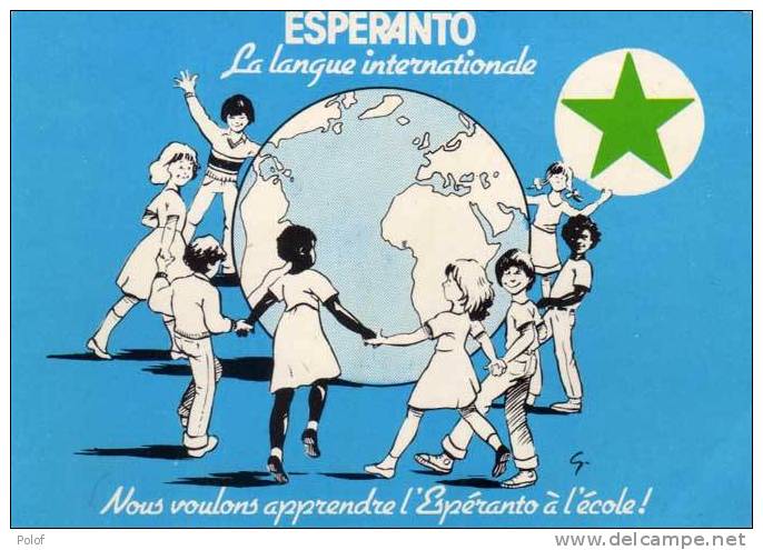ESPERANTO - La Langue Internationale - Nous Voulons Apprendre L' Espéranto A L' école ....  (50509) - Esperanto