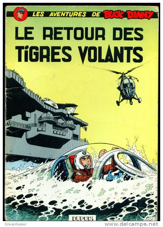 BUCK DANNY 26 : Le Retour Des Tigres Volants - Dupuis - Réimpresson De 1965 - Bon état - Buck Danny