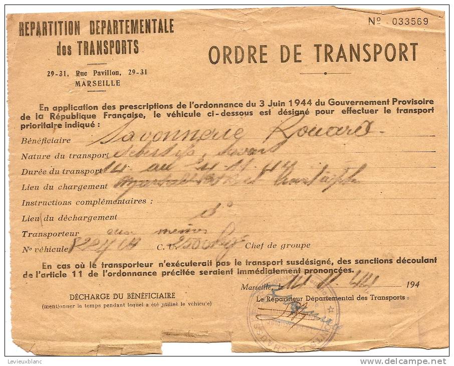 Occupation 39-45/Répartition Des Transports/Ordre De Transport/Savonnerie ROUARD/Marseille/ 1944      OL5 - Documents Historiques