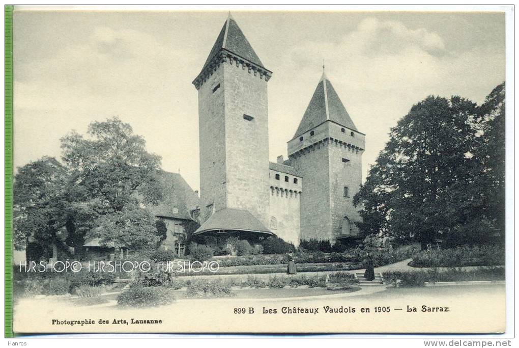 „La Sarraz, Le Cháteaux Vaudois En 1905 “  Um 1900 /1910 Verlag: Photogr. Des Arts, Lausanne, Nr.899B Postkarte, - La Sarraz