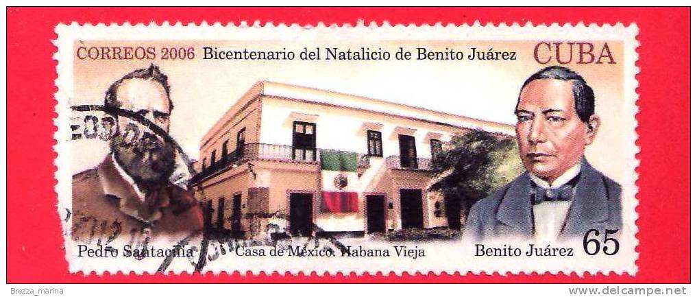 CUBA - USATO - 2006 - 200 Anniv. Della Nascita Di Beito Juarez - 65 - Oblitérés