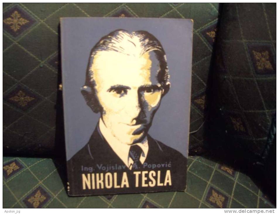 VERY RARE BOOK !!!  NIKOLA TESLA By Vojislav Popovic, Issued In 1956 ,SERBO-CROATIAN Language (Latin Letters). - Idiomas Eslavos