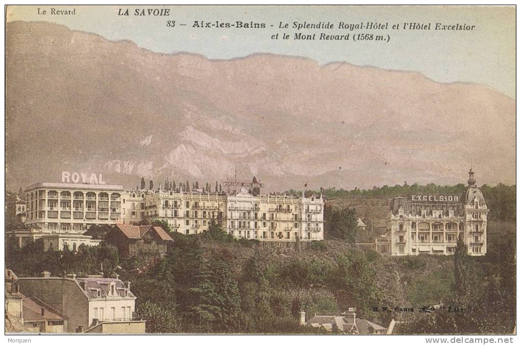 0352. Postal AIX Les BAINS (Savoie) Mont Revard Et Les Hotels Royal Et Excelsior - Aix Les Bains