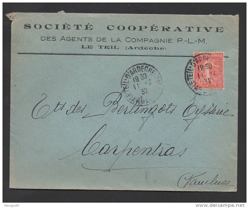 DF / ENVELOPPE / SOCIETE COOPERATIVE DES AGENTS DE LA COMPAGNIE P.-L.-M. / LE TEIL ARDECHE 1932 - Transportmiddelen