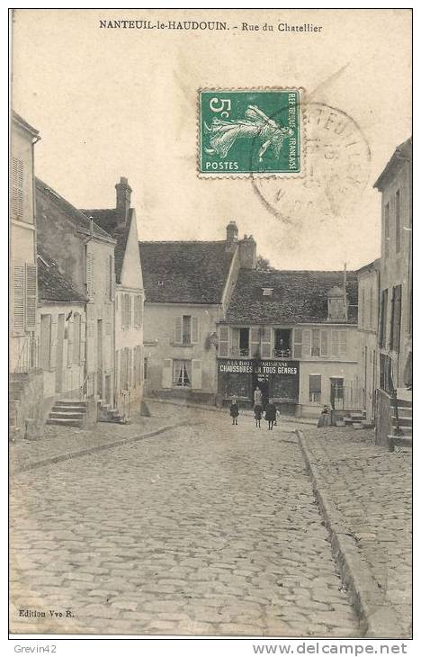 60 - NANTEUIL LE HAUDOUIN - Rue Du Chatelier - Nanteuil-le-Haudouin