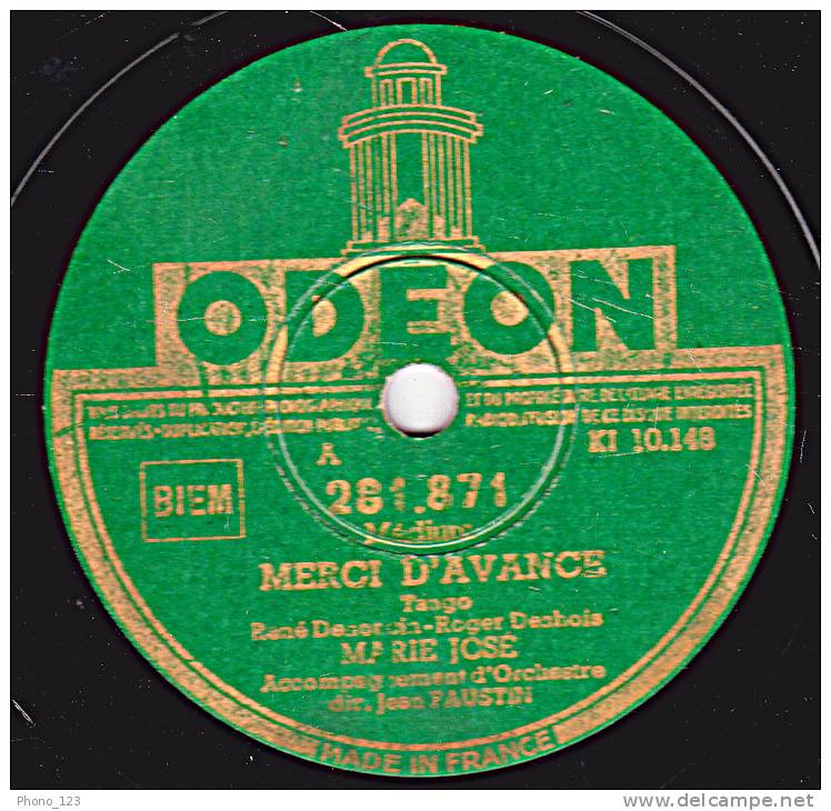 78 Tours - ODEON  281.871 - MARIE JOSE - MERCI D'AVANCE - IMPOSSIBLE - 78 Rpm - Schellackplatten